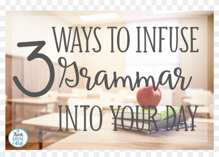 3 Ways To Infuse Grammar In The Classroom - Coffee Table Clipart