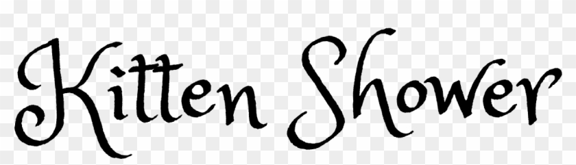 Kitten Shower At Peninsula Odd Fellows- May - Calligraphy Clipart #4776288