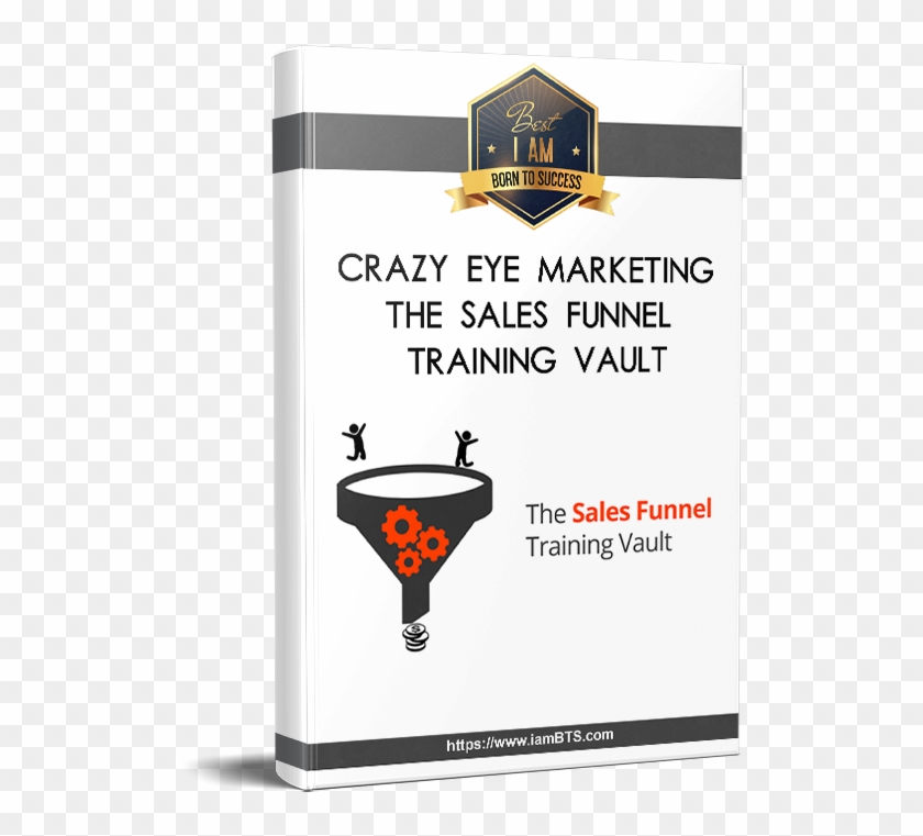 Crazy Eye Marketing The Sales Funnel Training Vault - Justin Cener T Shirt Bootcamp Clipart #4798110