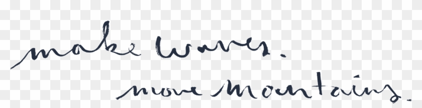 Collections Inspiration Mwmm - Make Waves Move Mountains Clipart