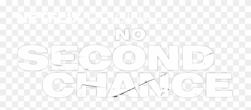 No Second Chance - Graphic Design Clipart #4829135