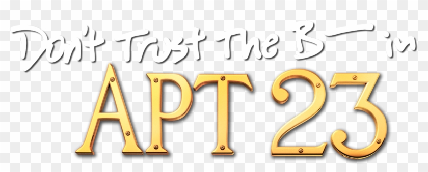 Don't Trust The B In Apartment - Calligraphy Clipart