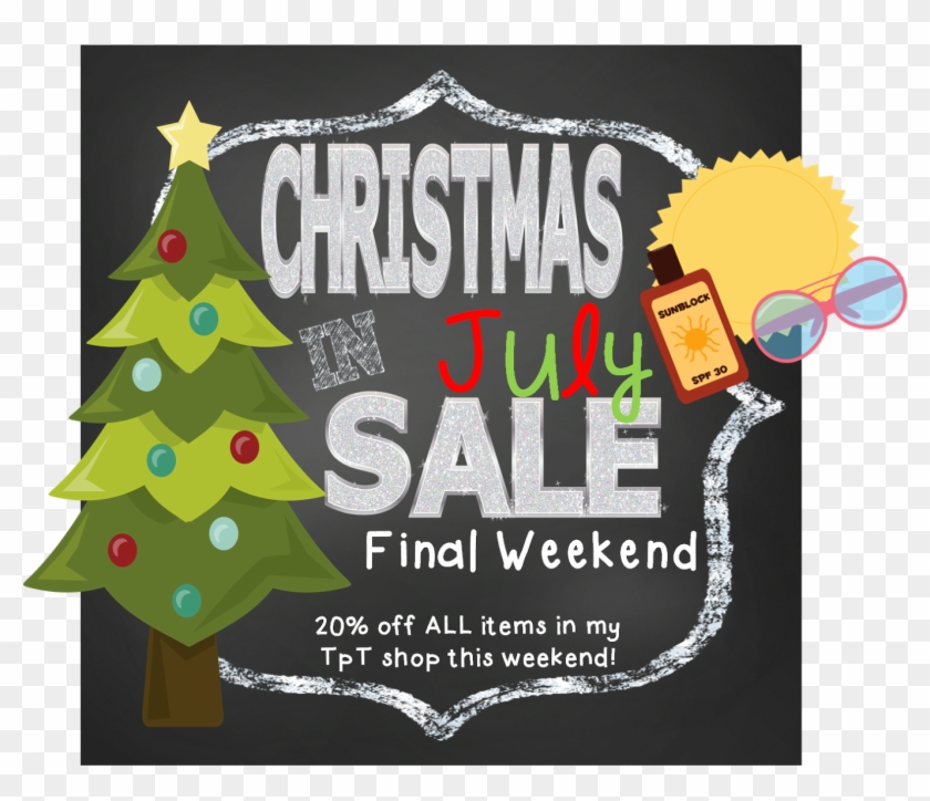 Christmas In Julyfinal Weekend Everything 20% Off - Christmas Tree Clipart #4830406