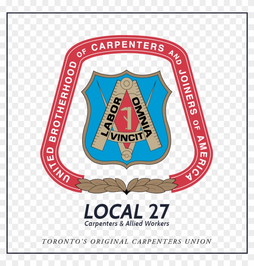 #carpentersunion #local27 #toronto #laboromniavincitpic - Local 27 Union Toronto Clipart #4858009
