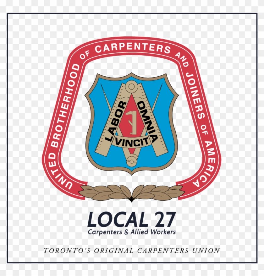 #carpentersunion #local27 #toronto #laboromniavincitpic - Local 27 Union Toronto Clipart