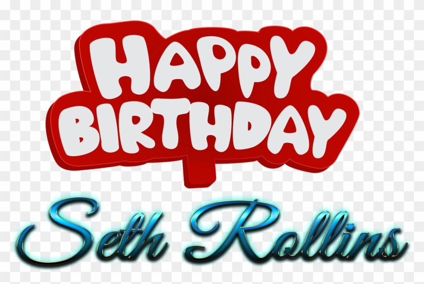 Seth Rollins Happy Birthday Name Logo - Happy Birthday Seth Rollins Clipart #495439