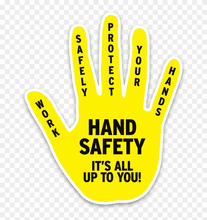 Hand Safety Sticker - Safety Slogan Clipart #497611