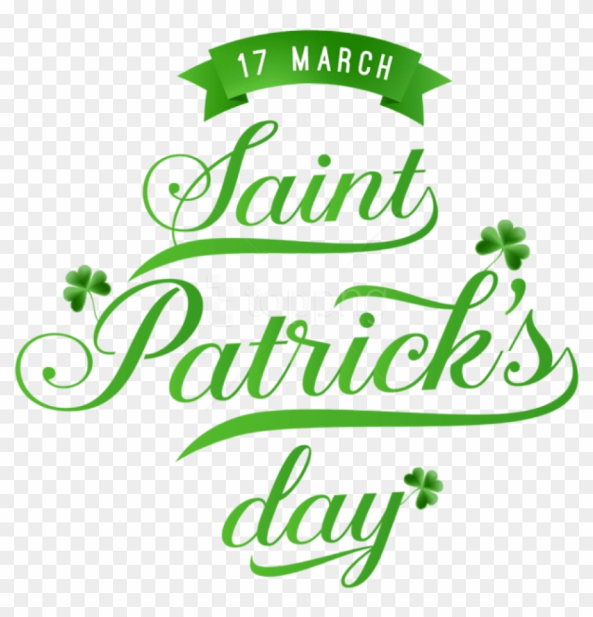 Download St Patrick-s Day Green Text Png Png Images - St Patrick's Day Text Png Clipart #4903653