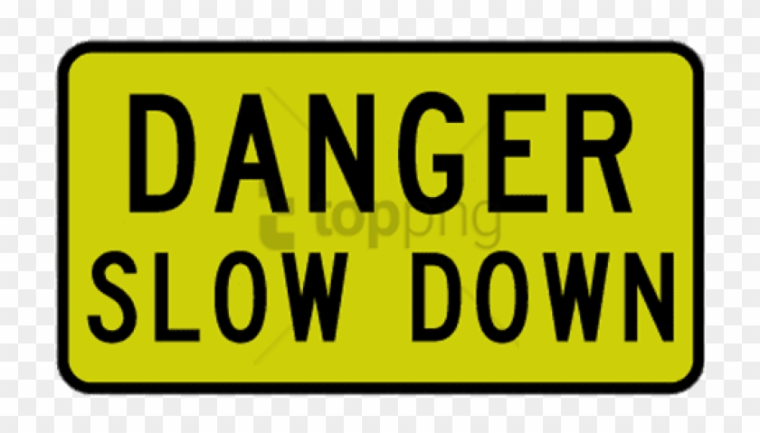 Danger Slow Down Sign Png Image With Transparent Background - Road Work On Side Road Sign Clipart