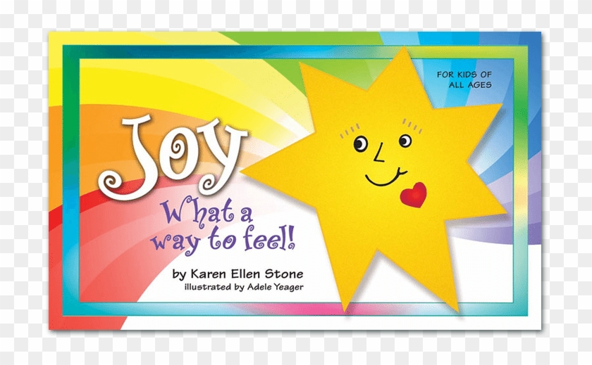 A Children's Storybook “joy, What A Way To Feel ” - Illustration Clipart