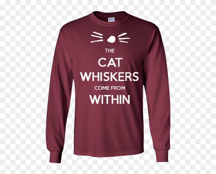 The Cat Whiskers Come From Within - T-shirt Clipart #4952436