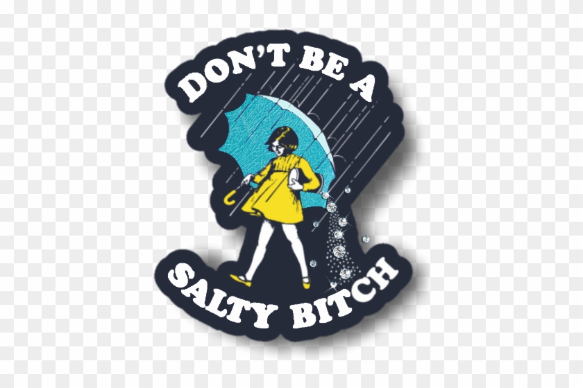 #salty #salt #meme #mortonsalt #quotes & Sayings #overlay - Morton Salt Girl Clipart #4957692