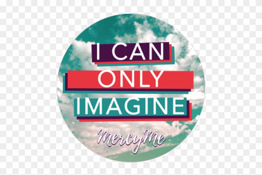 I Can Only Imagine Popsocket - Circle Clipart #4974215