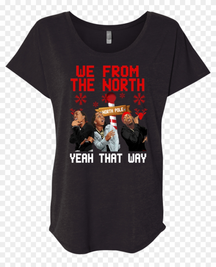 Migos We From North Pole Yeah That Way Triblend Dolman - T-shirt Clipart #53902