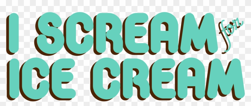 I Scream For Ice Cream - Scream For Ice Cream Png Clipart