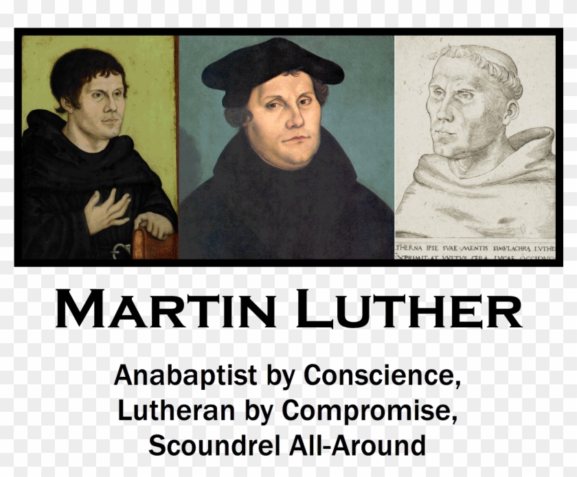 Anabaptist By Conscience, Lutheran By Compromise, Scoundrel - Poster Clipart