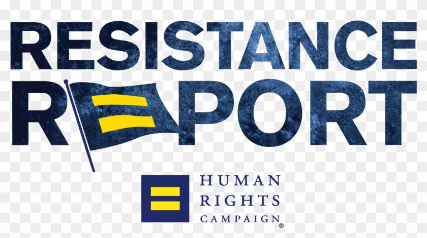 The Resistance Report - Human Rights Campaign Clipart #5016562