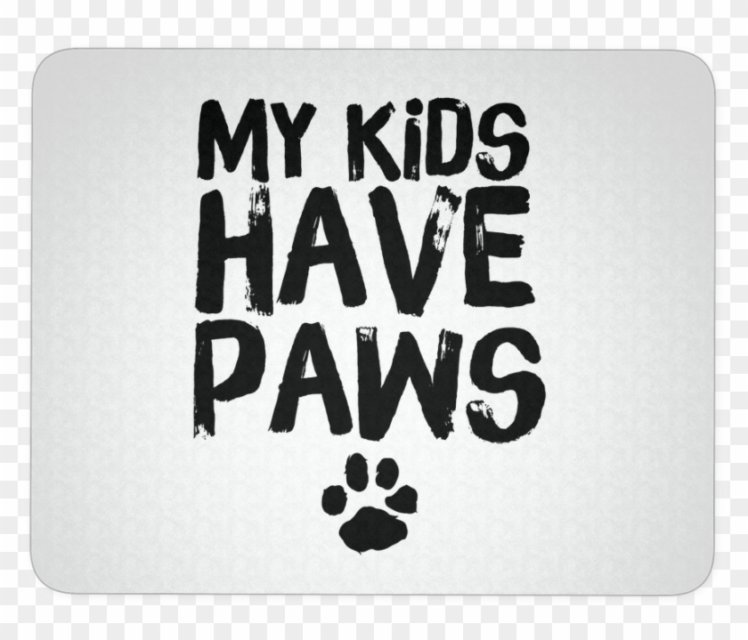Lover My Kids Have - Paw Clipart #5023163