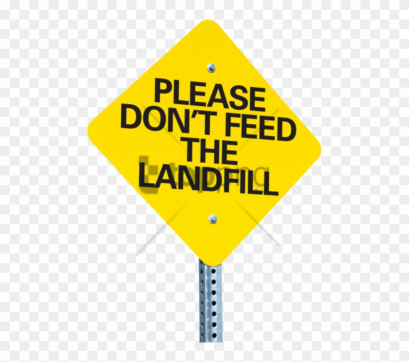 Free Png Do Not Feed The Seagulls Sign Png Image With - Don T Feed The Landfill Clipart
