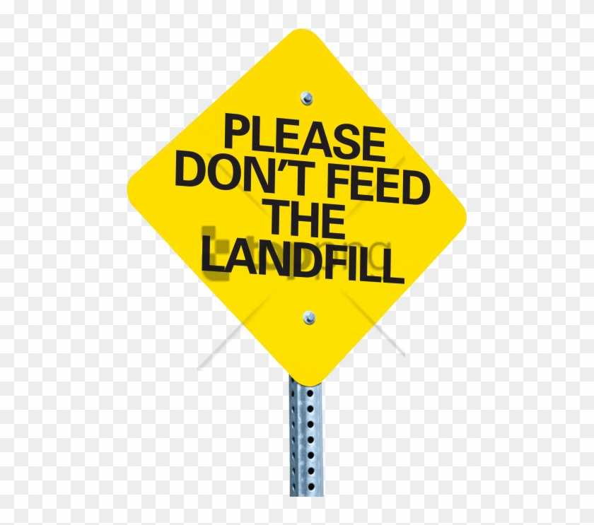 Free Png Do Not Feed The Seagulls Sign Png Image With - Don T Feed The Landfill Clipart #5036662