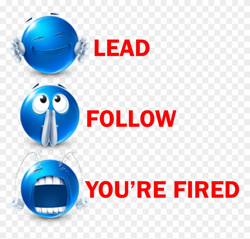 Lead, Follow Or You're Fired - Emlak Yönetim Clipart