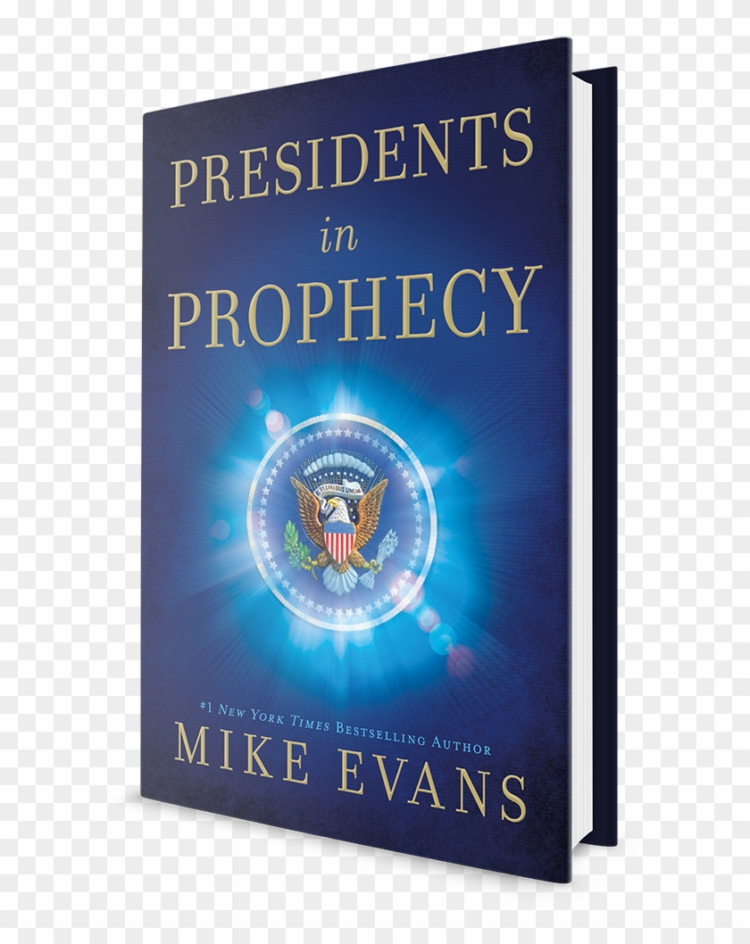 Presidents In Prophecy By Mike Evans - Poster Clipart
