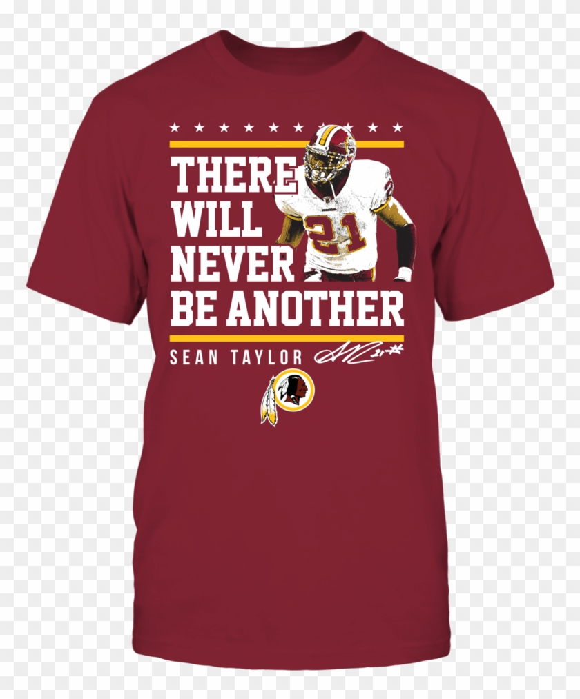 Never Be Another Sean Taylor Front Picture - Active Shirt Clipart #5082926
