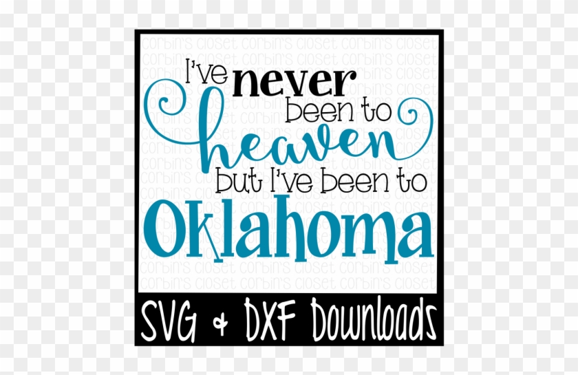 I've Never Been To Heaven But I've Been To Oklahoma - Dr Seuss Quote Svg Clipart #5113074