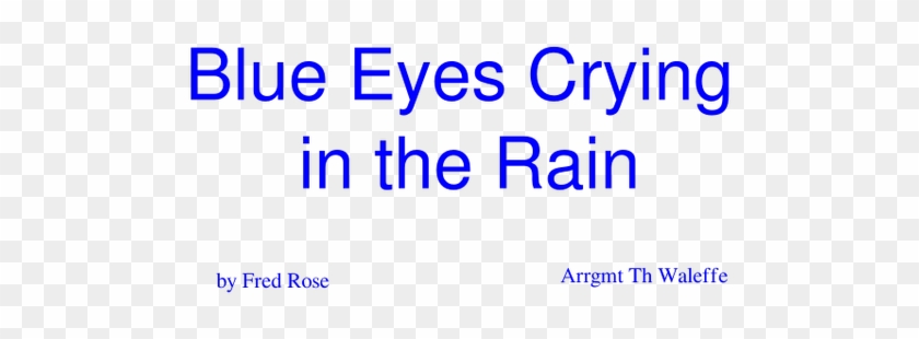 Blue Eyes Crying In The Rain Sheet Music For Piano, - Building Schools For The Future Clipart #5120711