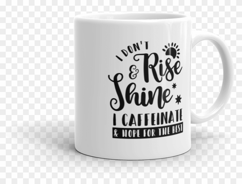 I Don't Rise And Shine White Coffee Mug - Mug Clipart