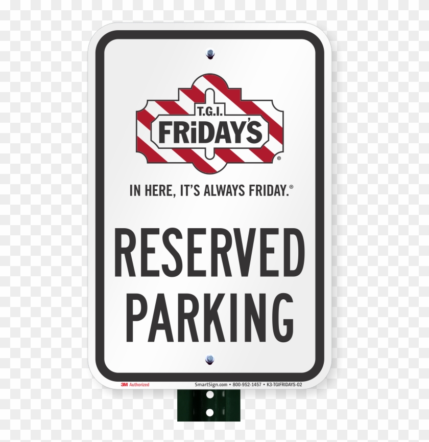 Reserved Parking Sign, T - Tgi Fridays Clipart #5138954