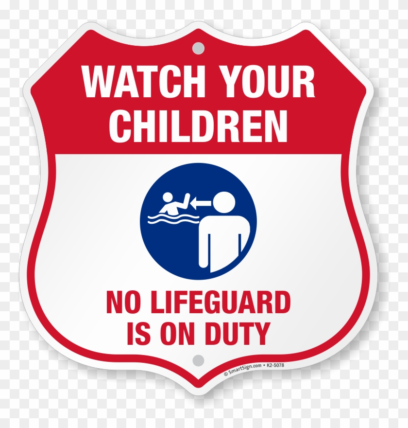 Watch Your Children No Lifeguard On Duty Shield Sign - Emblem Clipart #5162018