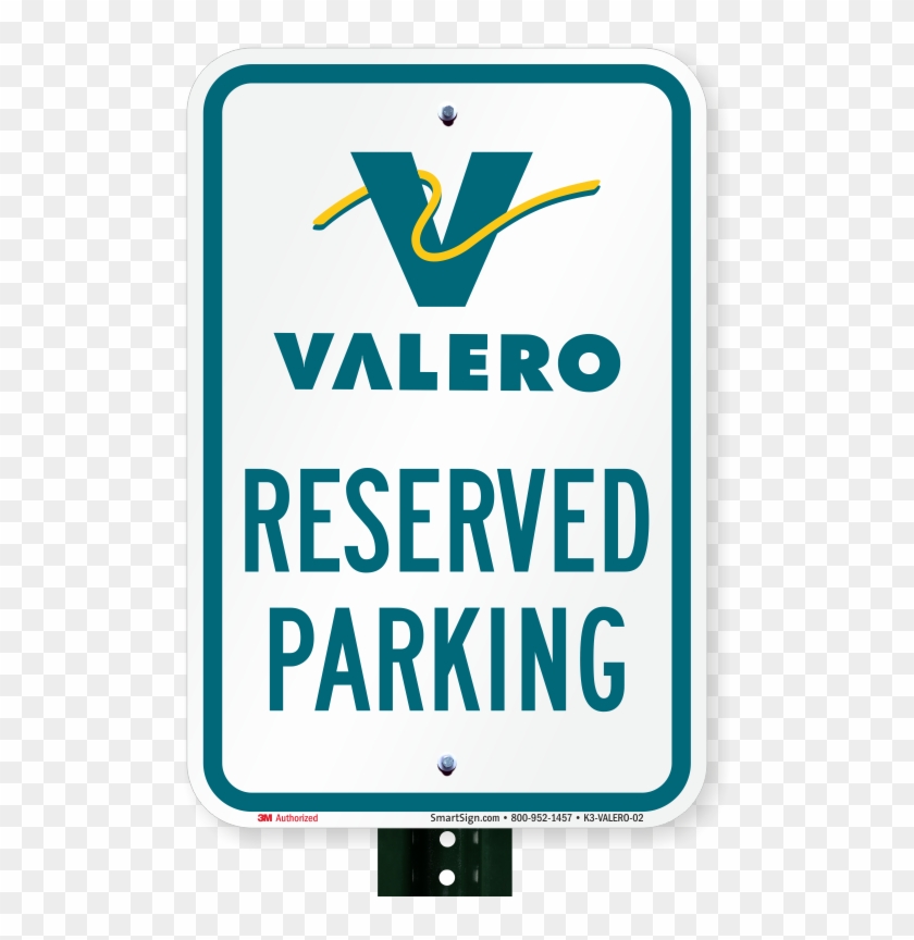 Reserved Parking Sign, Valero - Valero Clipart #5165602