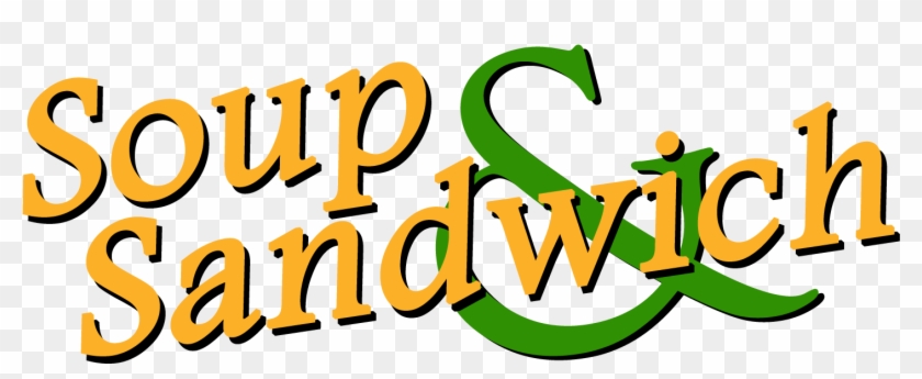 Ministries A Few Times Year We Have - Clipart Soup And Sandwich - Png Download