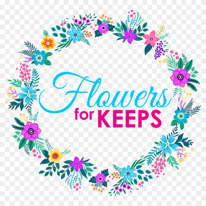 Flowers For Keeps - Circle Clipart #5187638
