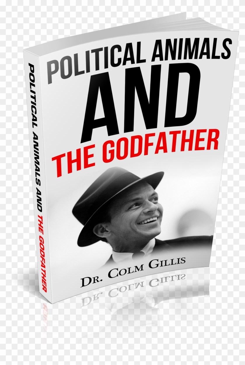 The First Is Titled Political Animals And The Godfather - Frank Sinatra My Way Clipart #5195397