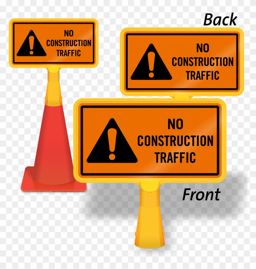 No Construction Traffic Coneboss Sign - Agriculture Clipart #529281