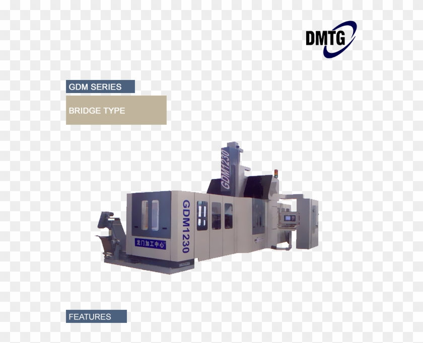 Gdm Series Gantry Type Machining Center Is A New Generation - Dmtg Clipart #5204438