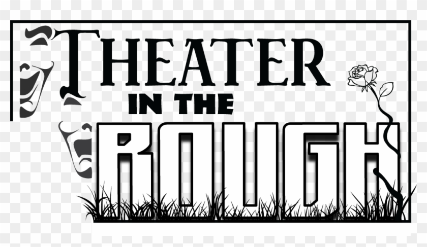 Theater In The Rough - Calligraphy Clipart