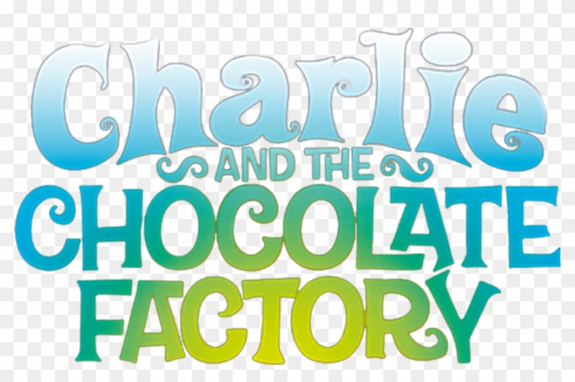 Charlie And The Chocolate Factory - Charlie And The Chocolate Factory Lettering Clipart