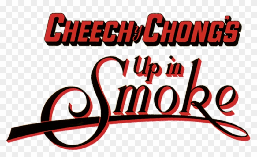 Cheech & Chong's Up - Cheech And Chong Up In Smoke Logo Clipart
