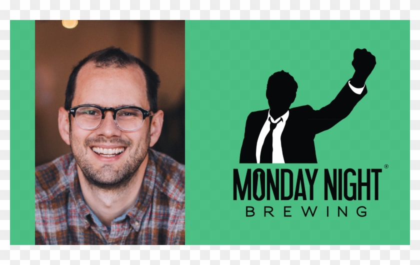 The Biz Of Beer With Monday Night Coo Joel Iverson - Monday Night Brewing Company Clipart #5240507