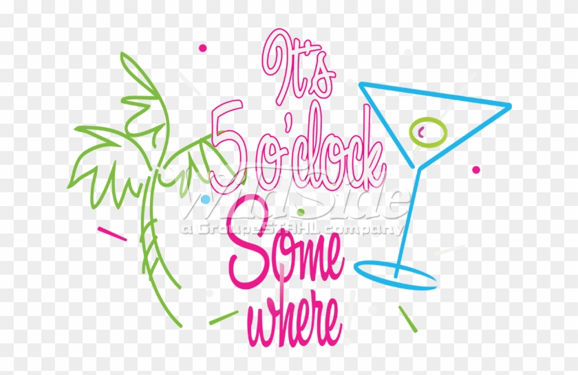 It's 5 O'clock Somewhere Neon Puff - It's 5 O Clock Somewhere Png Clipart