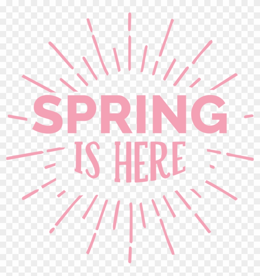 Spring Is Here Svg Cut File - Circle Clipart