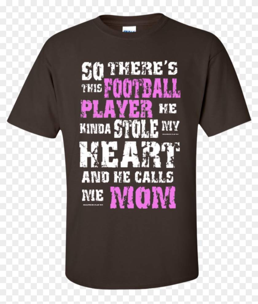 So There's This Football Player He Kinda Stole My Heart - Active Shirt Clipart #5270026