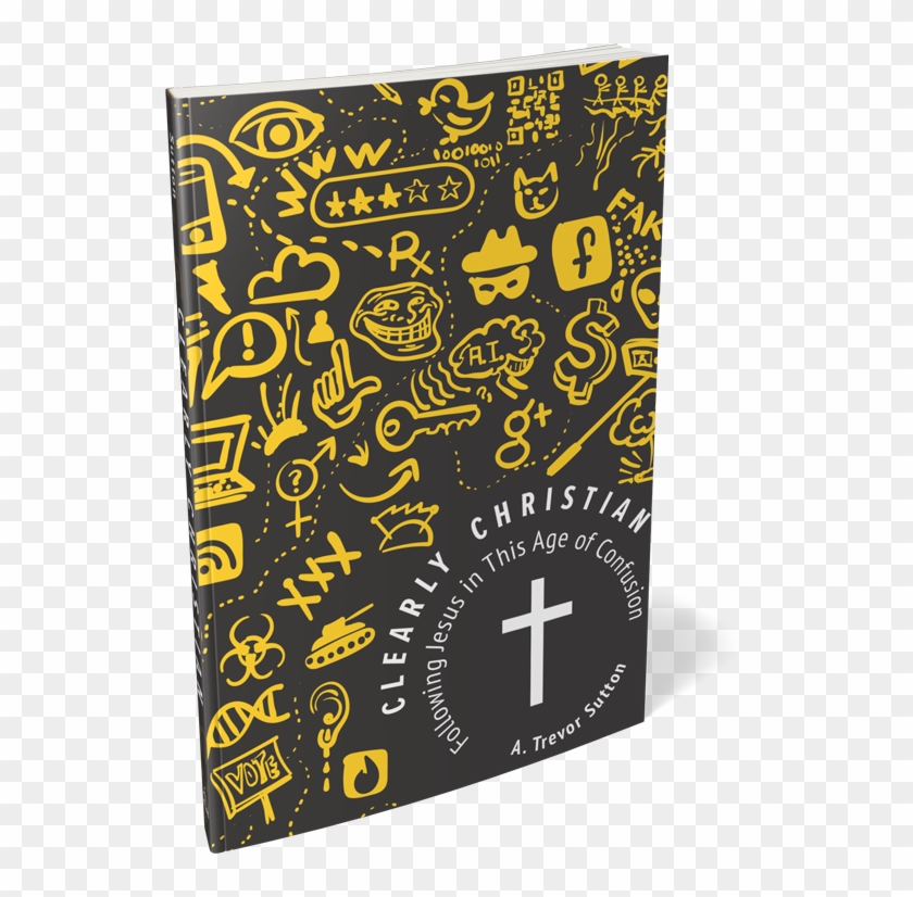 “sutton Utilizes A Timeline Of History, Engaging Discussion - Clearly Christian: Following Jesus In This Age Of Confusion Clipart #5283011