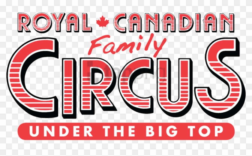 Free Png Royal Canadian Family Circus Logo Png Image - Royal Canadian Family Circus Clipart