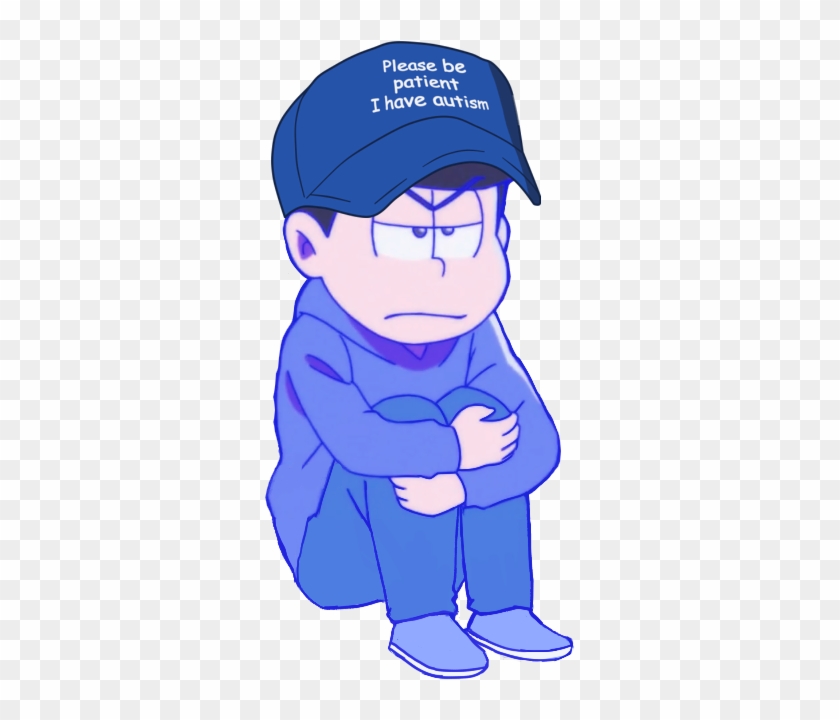 I Made This One Earlier Today - Im Autistic Please Be Patient Clipart