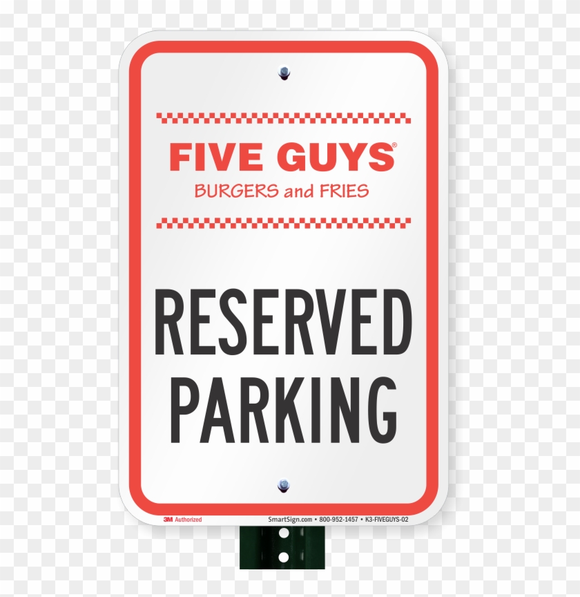 Reserved Parking Signs, Five Guys Burgers And Fries - Parking Sign Clipart #5388546