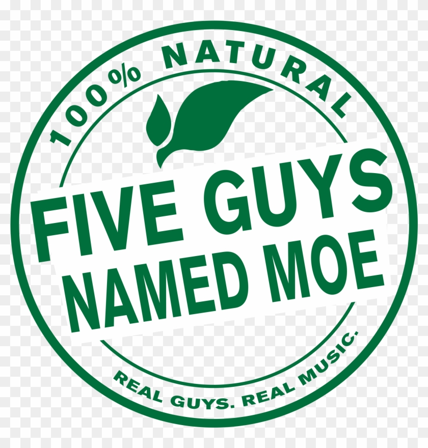 Five Guys Named Moe Are A 100% All Natural Classic - Apoteka Clipart #5389492